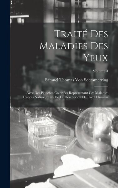 Produktbild: Trait&eacute; Des Maladies Des Yeux