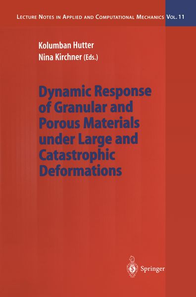 Produktbild: Dynamic Response of Granular and Porous Materials under Large and Catastrophic Deformations