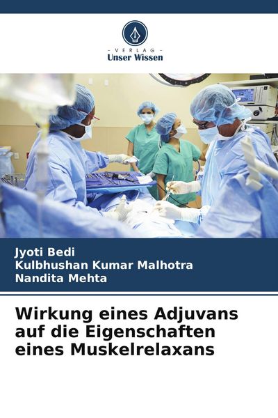 Produktbild: Wirkung eines Adjuvans auf die Eigenschaften eines Muskelrelaxans