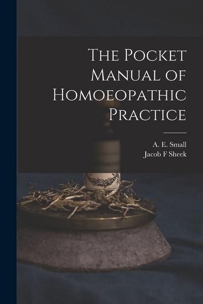 Produktbild: The Pocket Manual of Homoeopathic Practice