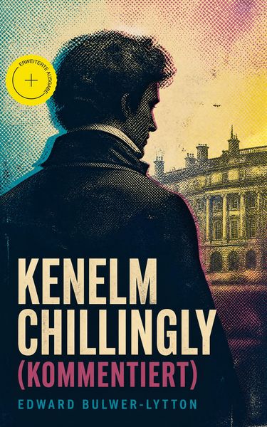 Produktbild: Kenelm Chillingly (Kommentiert)