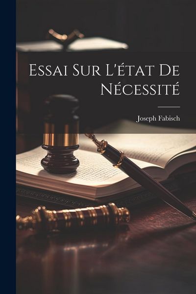 Produktbild: Essai Sur L'&eacute;tat De N&eacute;cessit&eacute;
