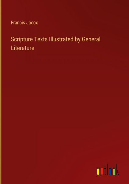 Produktbild: Scripture Texts Illustrated by General Literature