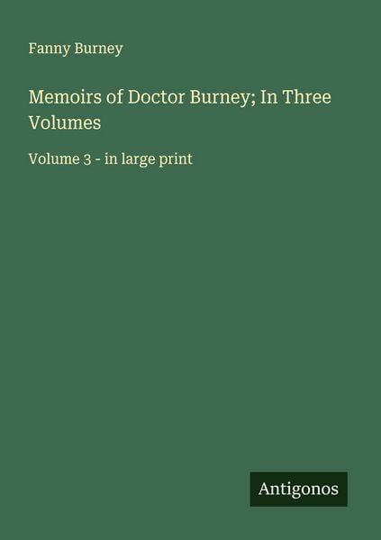 Produktbild: Memoirs of Doctor Burney; In Three Volumes