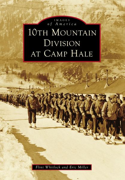 Produktbild: 10th Mountain Division at Camp Hale