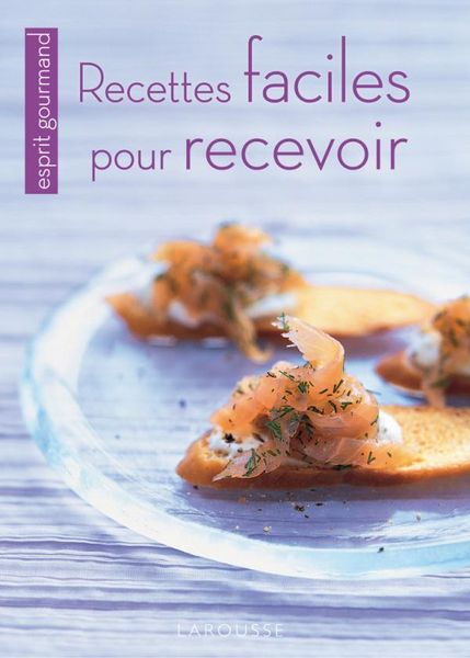Produktbild: Recettes Faciles Pour Recevoir