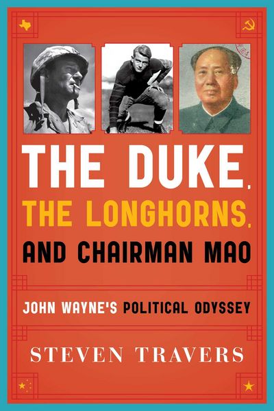 Produktbild: The Duke, the Longhorns, and Chairman Mao