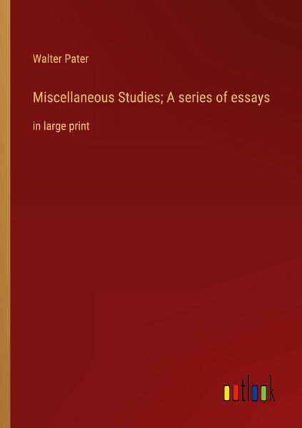 Produktbild: Miscellaneous Studies; A series of essays