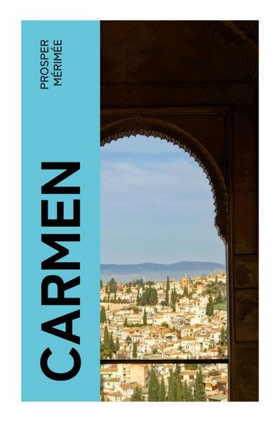 Carmen, Taschenbuch von Prosper Merimée, E-artnow, 9788027374151