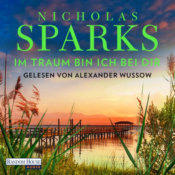 Im Traum bin ich bei dir - Nicholas Sparks, Audio, 9783837160451