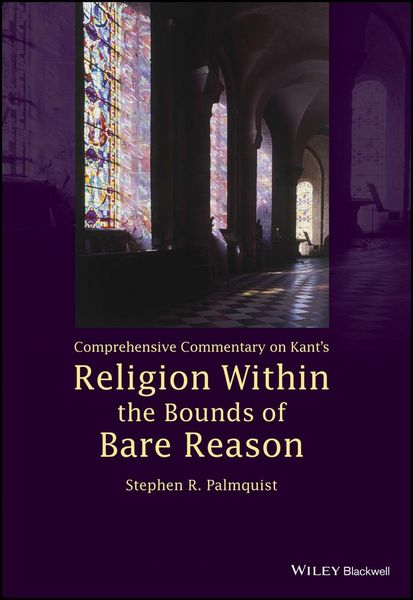 Produktbild: Comprehensive Commentary on Kant's Religion Within the Bounds of Bare Reason