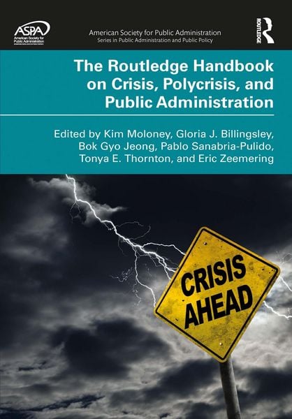 Produktbild: The Routledge Handbook on Crisis, Polycrisis, and Public Administration
