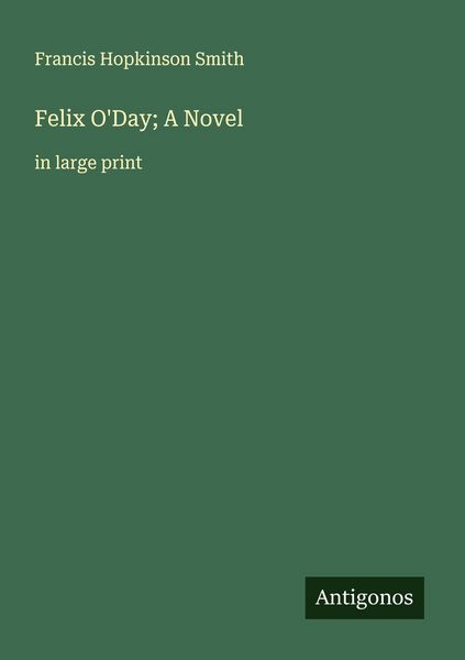 Produktbild: Felix O'Day; A Novel