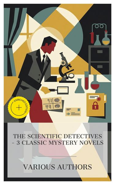 Produktbild: The Scientific Detectives - 3 Classic Mystery Novels