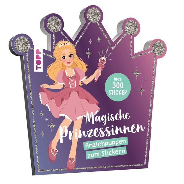Stickerbuch: Anziehpuppen zum Stickern. Magische Prinzessinnen, Taschenbuch von Mai Linh Nguyen, Frechverlag GmbH, 978-3-7358-9212-6
