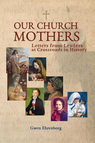 Produktbild: Our Church Mothers Letters from Leaders at Crossroads in History