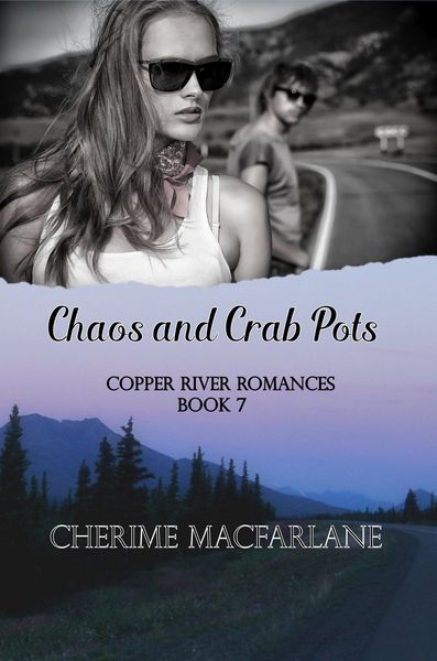 Produktbild: Chaos and Crab Pots (Copper River Romances, #7)