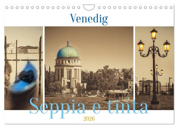 Venedig Seppia e tinta (Wandkalender 2026 DIN A4 quer), CALVENDO Monatskalender