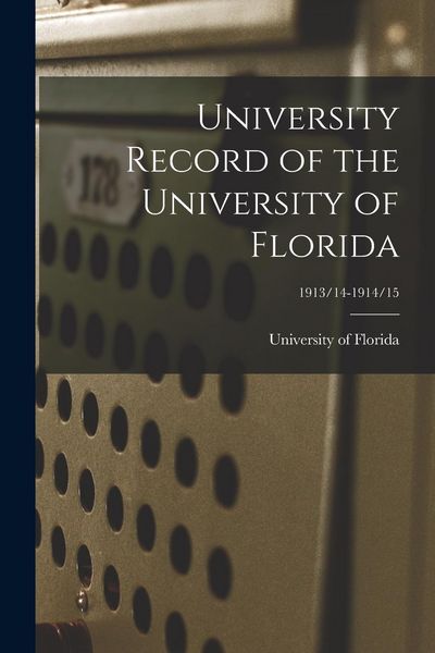 Produktbild: University Record of the University of Florida; 1913/14-1914/15