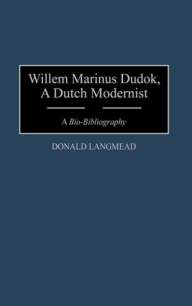 Produktbild: Willem Marinus Dudok, a Dutch Modernist