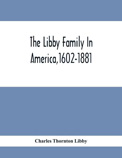 Produktbild: The Libby Family In America,1602-1881