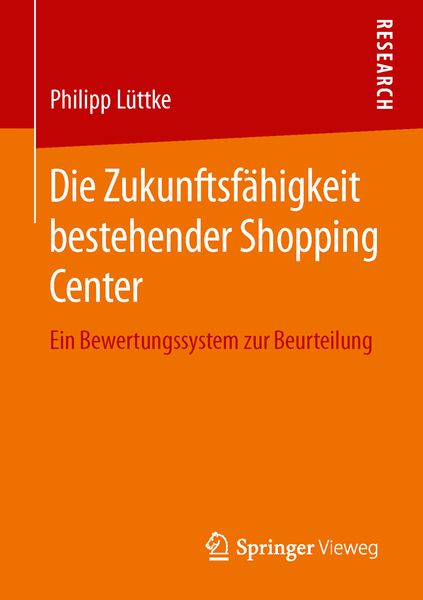 Produktbild: Die Zukunftsf&auml;higkeit bestehender Shopping Center