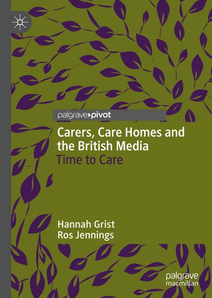Produktbild: Carers, Care Homes and the British Media