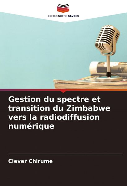 Produktbild: Gestion du spectre et transition du Zimbabwe vers la radiodiffusion num&eacute;rique