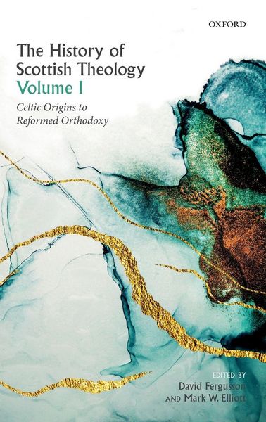 Produktbild: History of Scottish Theology, Volume I