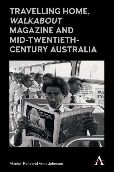 Produktbild: Travelling Home, 'Walkabout Magazine' and Mid-Twentieth-Century Australia