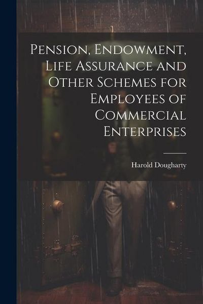 Produktbild: Pension, Endowment, Life Assurance and Other Schemes for Employees of Commercial Enterprises
