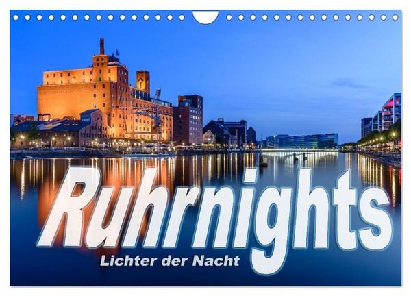 Ruhrnights (Wandkalender 2025 DIN A4 quer), CALVENDO Monatskalender