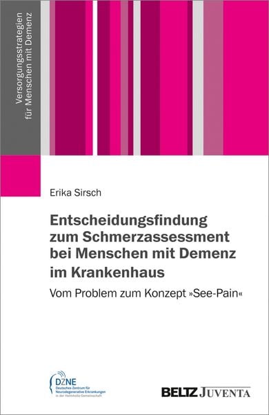 Produktbild: Entscheidungsfindung zum Schmerzassessment bei Menschen mit Demenz im Krankenhaus