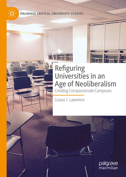 Produktbild: Refiguring Universities in an Age of Neoliberalism