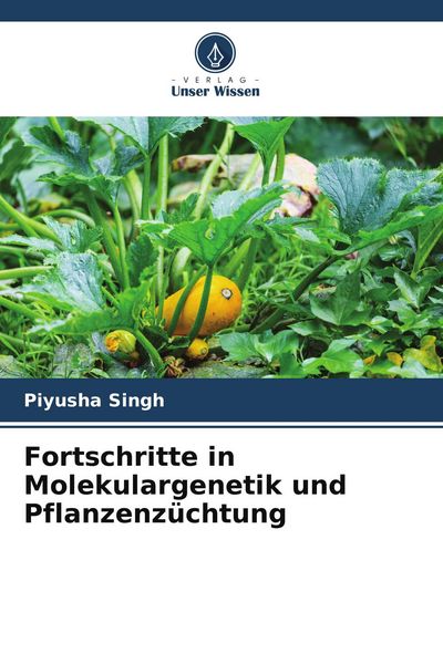 Produktbild: Fortschritte in Molekulargenetik und Pflanzenz&uuml;chtung