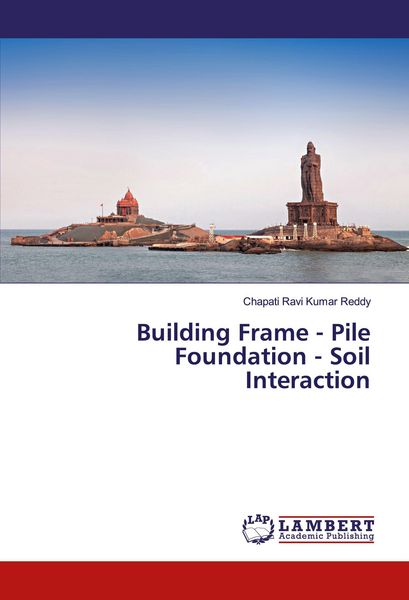 Produktbild: Building Frame - Pile Foundation - Soil Interaction