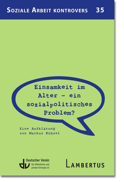 Produktbild: Einsamkeit im Alter - ein sozial&shy;politisches Problem?