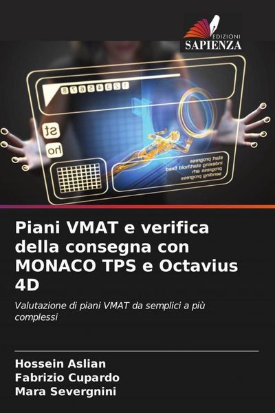 Produktbild: Piani VMAT e verifica della consegna con MONACO TPS e Octavius 4D