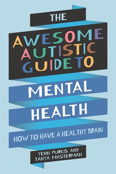 Produktbild: The Awesome Autistic Guide to Mental Health