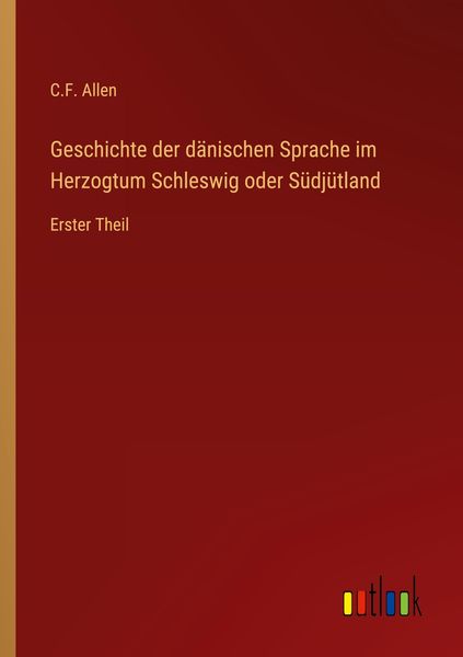 Produktbild: Geschichte der d&auml;nischen Sprache im Herzogtum Schleswig oder S&uuml;dj&uuml;tland