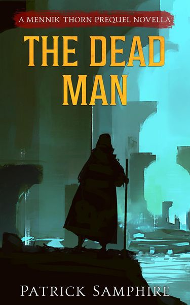 Produktbild: The Dead Man (Mennik Thorn, #0.5)