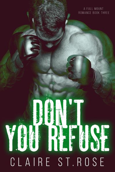 Produktbild: Don't You Refuse (A Full Mount Romance, #3)