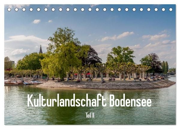 Produktbild: Kulturlandschaft Bodensee - Teil II (Tischkalender 2026 DIN A5 quer), CALVENDO Monatskalender