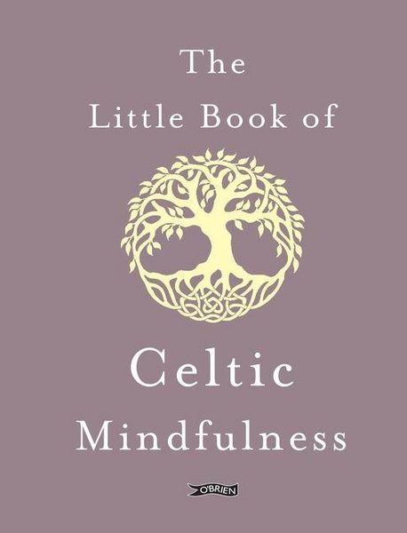 Produktbild: The Little Book of Celtic Mindfulness