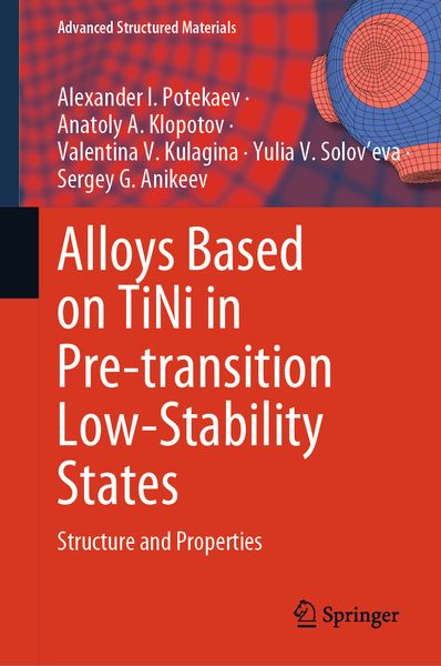 Produktbild: Alloys Based on TiNi in Pre-transition Low-Stability States