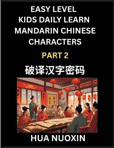 Produktbild: Kids Daily Learn Mandarin Chinese Character (Part 2) - Self-learn Recognizing Simplified Chinese Characters, China Mystery Solved, Brain Game Puzzles