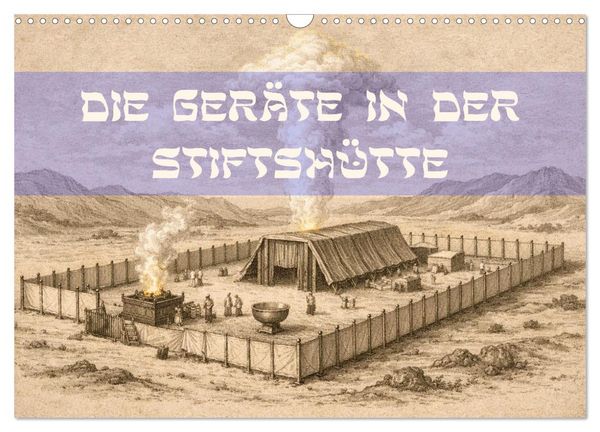 Produktbild: Die Ger&auml;te in der Stiftsh&uuml;tte - Bilder und hebr&auml;ische Begriffe (Wandkalender 2027 DIN A3 quer), CALVENDO Monatskalender