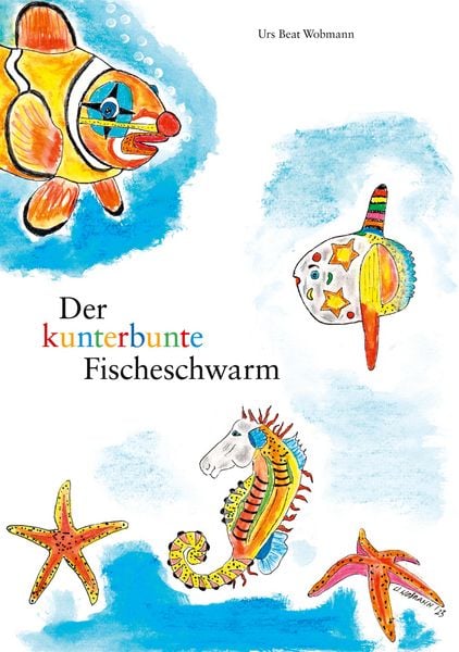 Produktbild: Der kunterbunte Fischeschwarm