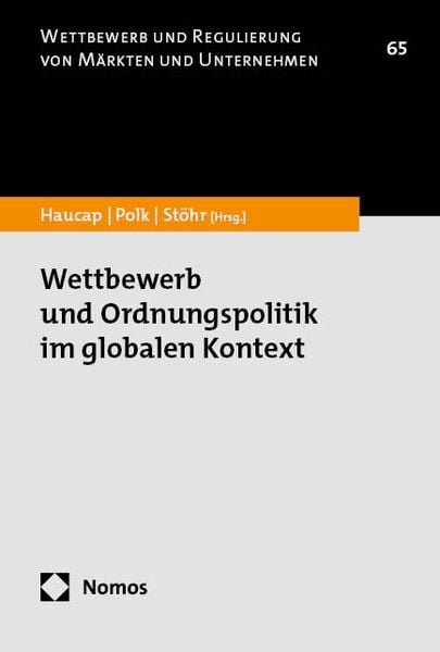 Produktbild: Wettbewerb und Ordnungspolitik im globalen Kontext