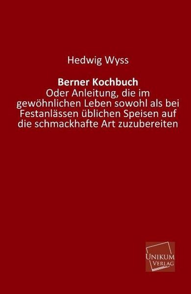 Produktbild: Wyss, H: Berner Kochbuch
